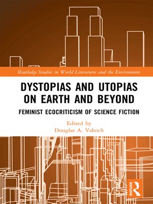 cover image of Dystopias and Utopias on Earth and Beyond